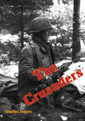 Cover of the book The Crusaders by Lt.-Col. George Dyer