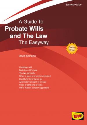 Cover of the book An Easyway Guide To Probate Wills And The Law by Stephen Wade, Kate Walker