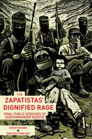 Cover of the book The Zapatistas' Dignified Rage by Matt Hern