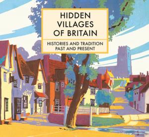 Cover of the book Hidden Villages of Britain by Brian Byfield, Brian Field