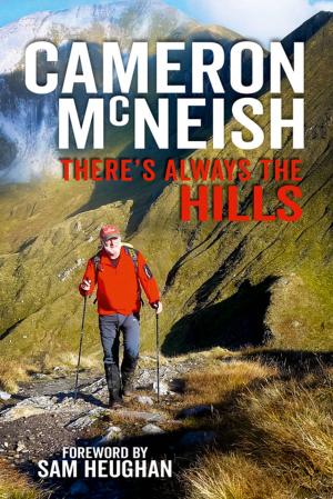 Cover of the book There's Always the Hills by Stuart Campbell