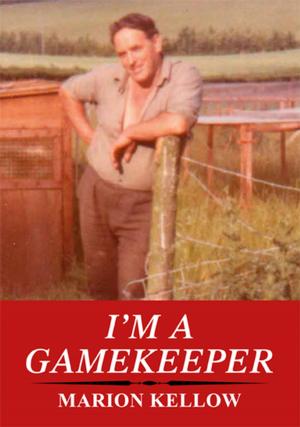 Cover of the book I'm a Gamekeeper by Keith Ryan