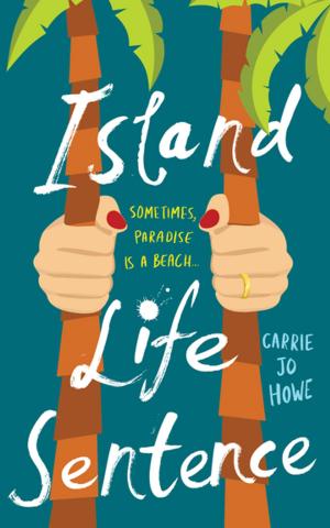Cover of the book Island Life Sentence by Stephanie Bretherton
