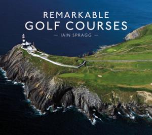 Cover of the book Remarkable Golf Courses by Jules Hudson