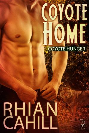 Cover of the book Coyote Home by Rhian Cahill