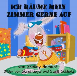 Cover of the book Ich räume mein Zimmer gerne auf (German Children's Book) by Shelley Admont, S.A. Publishing