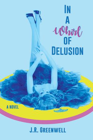 Cover of the book In a Whirl of Delusion by Kevin Bentley