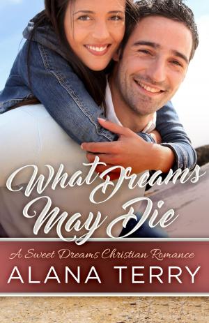 Cover of the book What Dreams May Die by Elizabeth Carlos