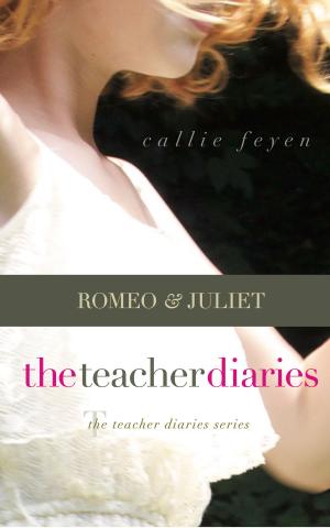 Cover of the book The Teacher Diaries: Romeo & Juliet by Claire Burge