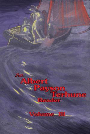 Book cover of An Albert Payson Terhune Reader Vol. III