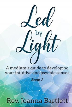 Cover of Led by Light: A Medium’s Guide to Developing Your Intuitive and Psychic Senses