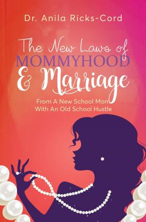 Book cover of The New Laws of Mommyhood & Marriage