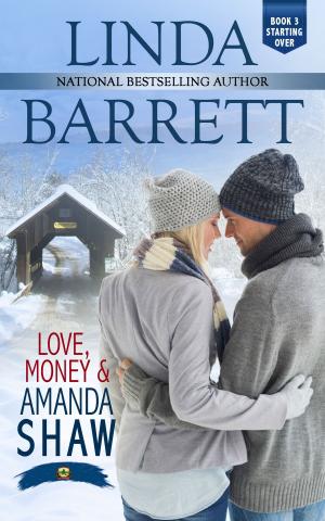 Cover of the book Love, Money and Amanda Shaw by Linda Barrett