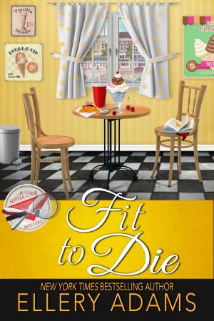 Cover of the book Fit to Die by Ellery Adams, Parker Riggs