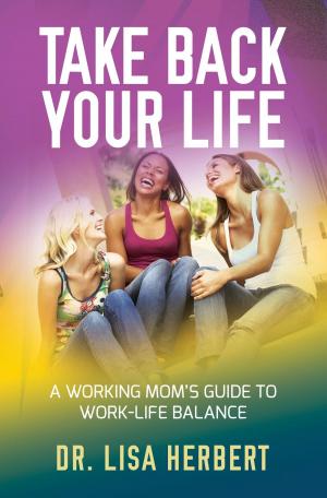Cover of the book Take Back Your Life by David Knight