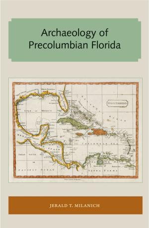 Cover of the book Archaeology of Precolumbian Florida by Gil Brewer, edited by David Rachels