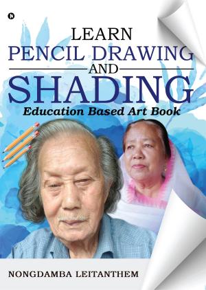 Cover of the book LEARN PENCIL DRAWING & SHADING by Sri Vadrevu, Anwar Jumabhoy