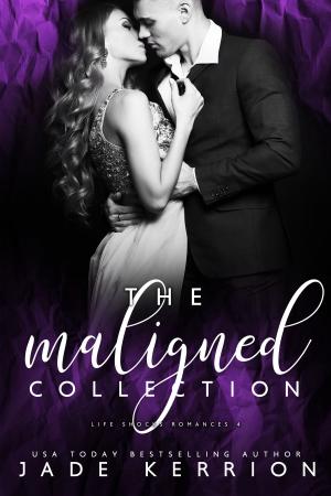 Cover of the book The Maligned Collection: Maligned, Nurtured, Owned, Prized by Nick Hayden