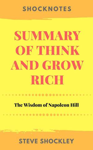 bigCover of the book Summary of Think and Grow Rich: The Wisdom of Napoleon Hill by 