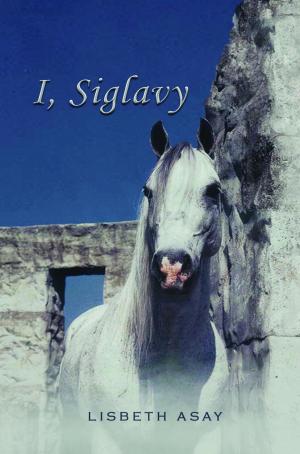 Cover of the book I, Siglavy by Elaine WALKER