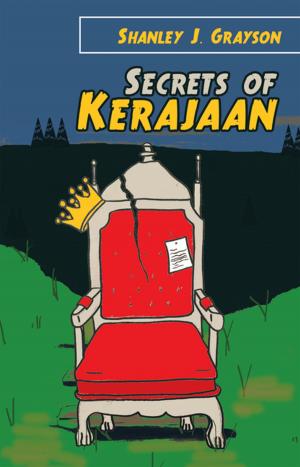 Cover of the book Secrets of Kerajaan by Mettie Merryman