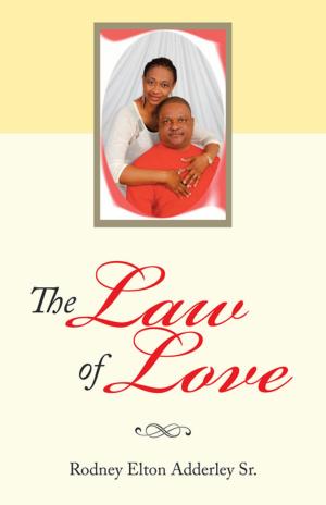 Cover of the book The Law of Love by Kaye Elliott Leazier