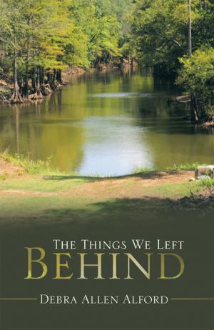 Cover of the book The Things We Left Behind by Martha M. Morris