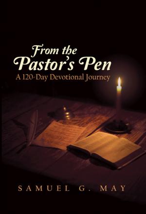 Cover of the book From the Pastor's Pen by Tim den Bok