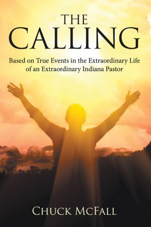 Cover of the book The Calling by Kevin Wm. M. Henley Sr.