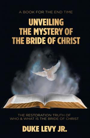 Cover of the book Unveiling the Mystery of the Bride of Christ by Bishop Felix Clarence Orji