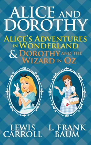 Cover of the book Alice and Dorothy by L. M. Montgomery