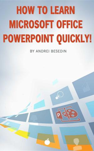 Book cover of How to Learn Microsoft Office PowerPoint Quickly!