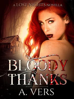 Cover of the book Bloody Thanks by Ashley MacGregor