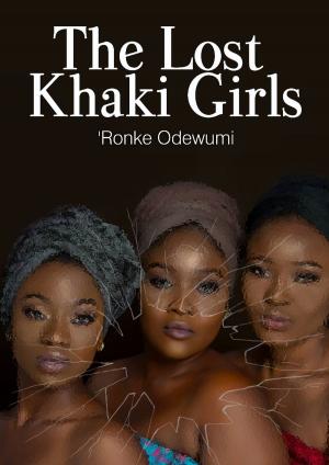 Cover of the book The Lost Khaki Girls by Robert Daws