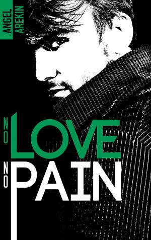 Cover of the book No love no pain by CRISTINA LEE