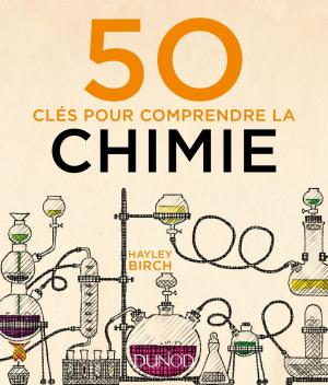 Cover of the book 50 clés pour comprendre la chimie by Jean-Pierre Vincent, Jonathan Verrecchia