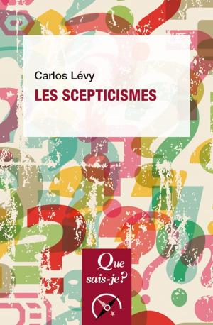 Cover of the book Les scepticismes by Albert Ogien