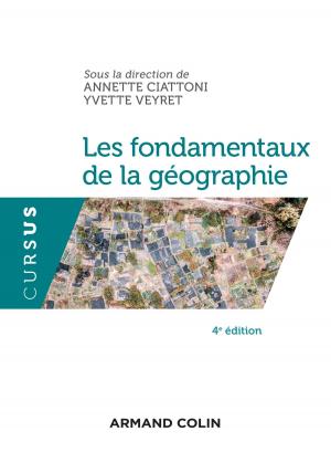 Cover of the book Les fondamentaux de la géographie - 4e éd. by Christophe Imbert, Hadrien Dubucs, Françoise Dureau, Matthieu Giroud