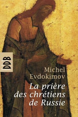 Cover of the book La prière des chrétiens de Russie by Michel Evdokimov