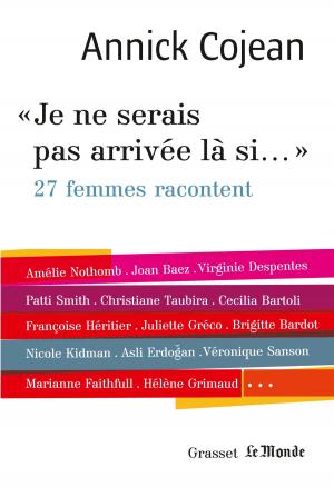 Cover of the book Je ne serais pas arrivée là si... by G. Lenotre