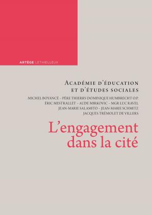 Cover of the book L'engagement dans la cité by Charles Journet