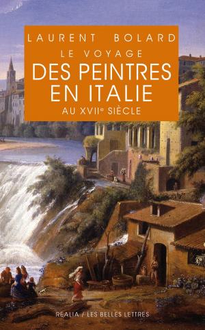 Cover of the book Voyage des peintres en Italie au XVIIe siècle by Régis Boyer