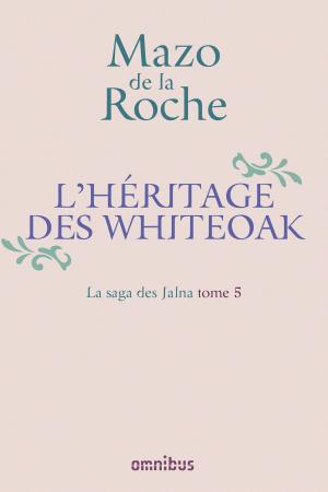 Cover of the book La Saga des Jalna – T.5 – L'Héritage des Whiteoak by Nick Flynn, Eric Fair, Major Jackson