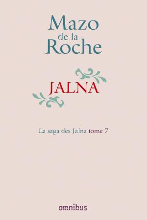 Cover of the book La Saga des Jalna – T.7 – Jalna by Xavier ACCART, Mgr Robert Le GALL