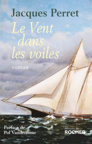 Cover of the book Le Vent dans les voiles by Carolyn Osborne