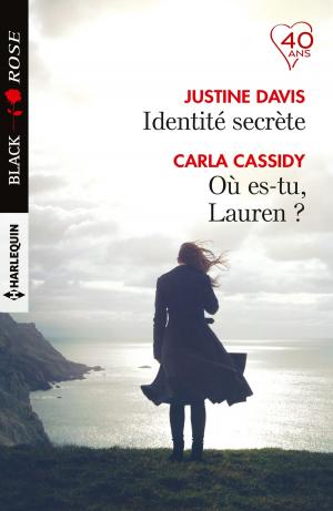 Cover of the book Identité secrète - Où es-tu, Lauren ? by Valerie Hansen, Sandra Robbins, Lisa Phillips