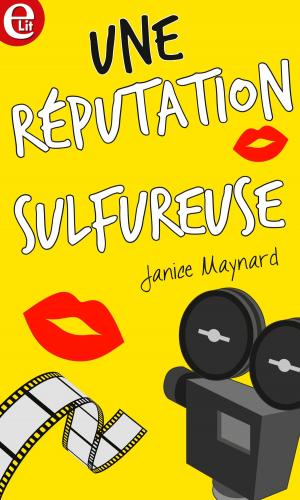 Cover of the book Une réputation sulfureuse by Laura Martin