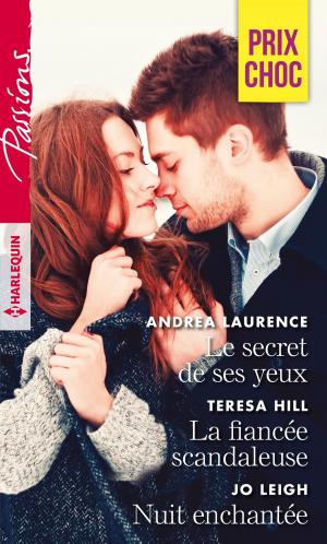 Cover of the book Le secret de ses yeux - La fiancée scandaleuse - Nuit enchantée by Shirlee McCoy, Terri Reed