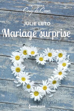 Cover of the book Mariage surprise by Robyn Donald