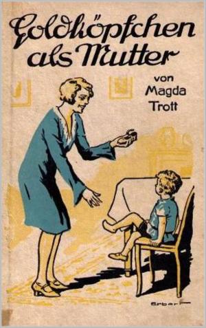 Book cover of Goldköpfchen als Mutter